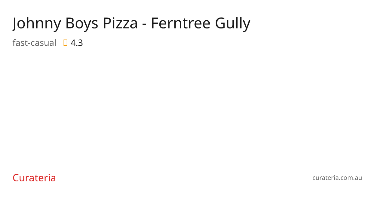 Johnny Boys Pizza - Ferntree Gully - fast-casual in Ferntree Gully ...